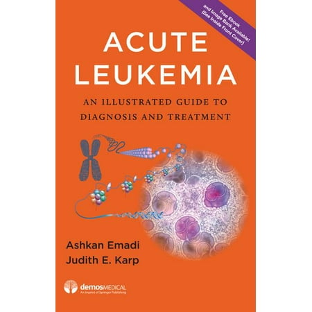 UPC: 9781620701003 | Acute Leukemia: An Illustrated Guide to Diagnosis and Treatment (Hardcover)
