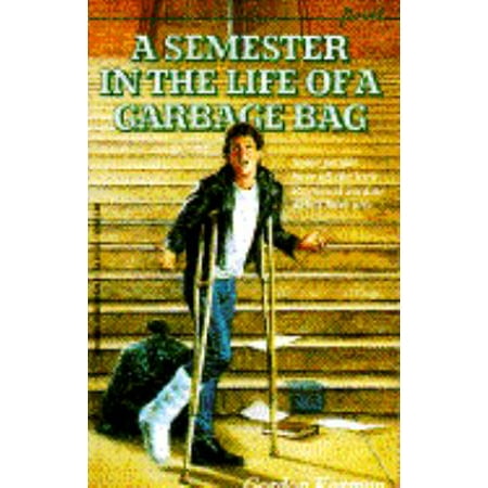 A Semester in the Life of a Garbage Bag [Paperback - Used]