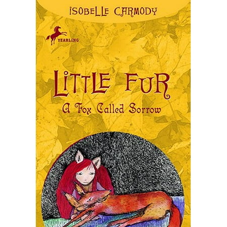 Little Fur #2: A Fox Called Sorrow - eBook (Best Fox Call On The Market)
