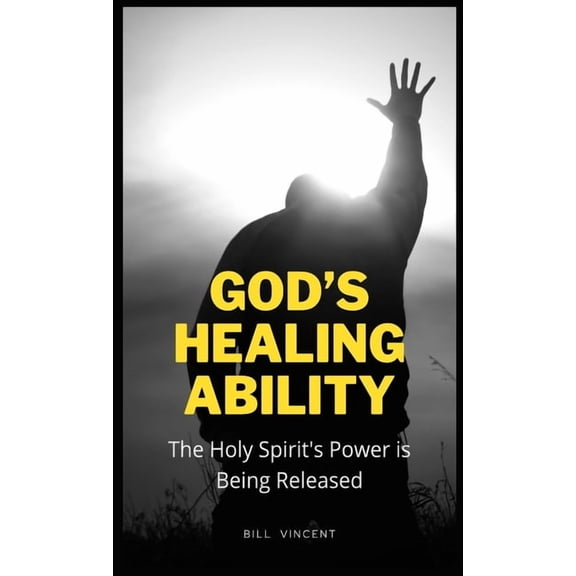 God's Healing Ability, (Hardcover)