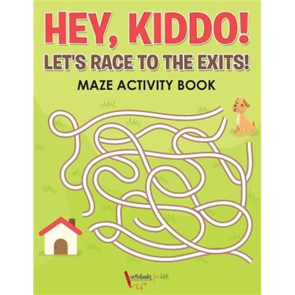Pre-Owned Hey, Kiddo! Let's Race to the Exits! Maze Activity Book (Paperback)