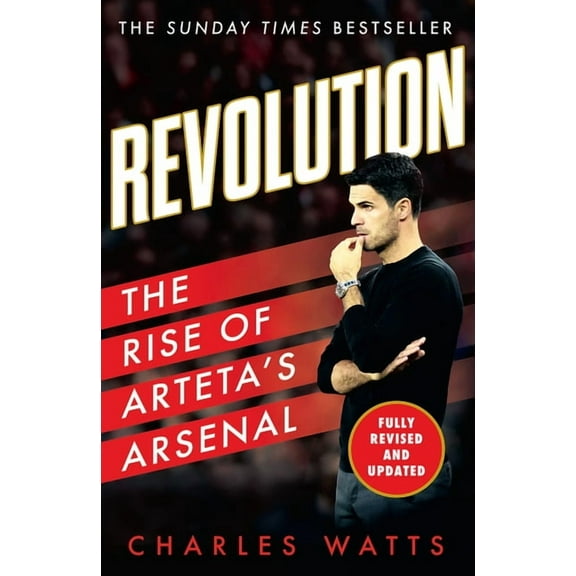 Revolution: The Rise of Arteta's Arsenal, (Paperback)
