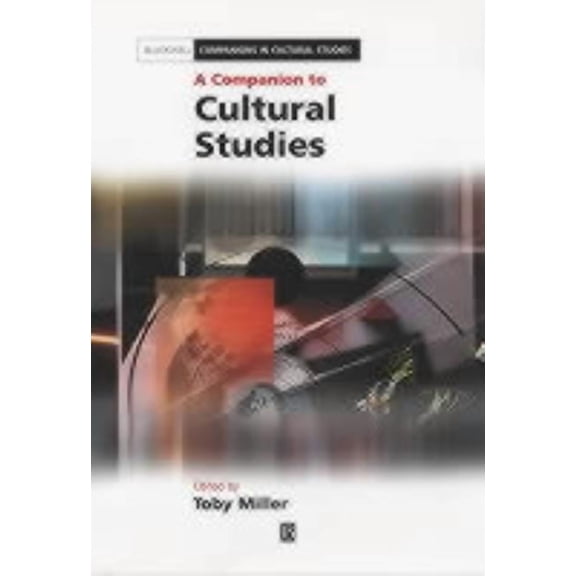 Blackwell Companions in Cultural Studies Comp Cultural Studies, Book 16, (Hardcover)