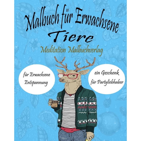 Malbuch für Erwachsene Tiere: Malbuch für Erwachsene Tiere mit über 25 einzigartigen Tiere - kreatives Färben, Stress abbauen (Paperback)