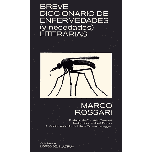 Breve Diccionario de Enfermedades y Necedades Literarias LIBROS DEL KULTRUM Pasta Blanda