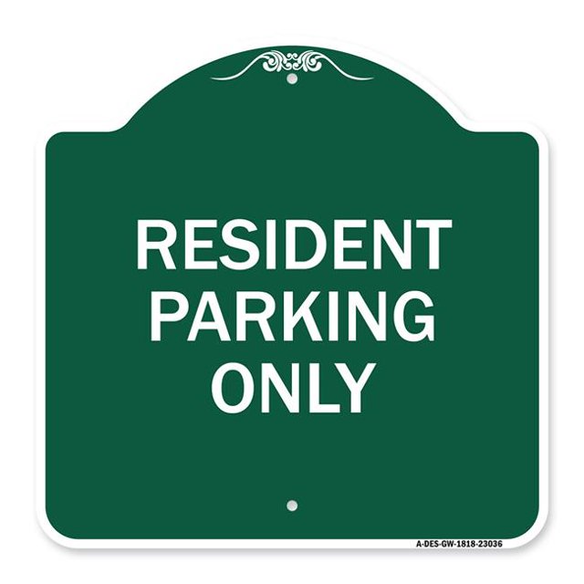SignMission A-DES-GW-1818-23036 Panneau de Série Designer 18 x 18 Po - Panneau de Stationnement Réservé Stationnement Résident Seulement, Vert et Blanc