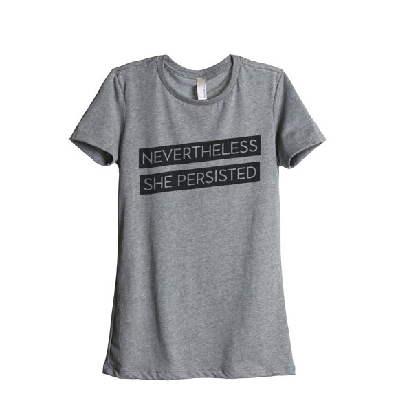Thread Tank Nevertheless She Persisted Women's Relaxed Crewneck T-Shirt Tee Heather Grey Small