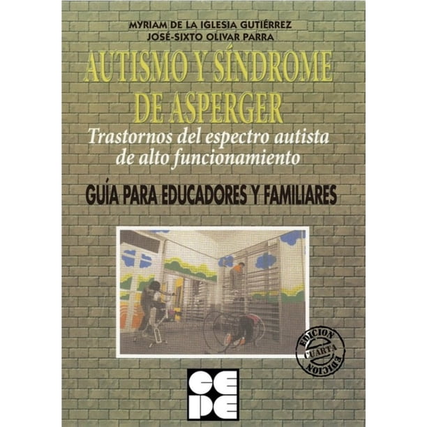 Libro AUTISMO Y SÍNDROME DE ASPERGER CEPE Trastornos del Espectro ...