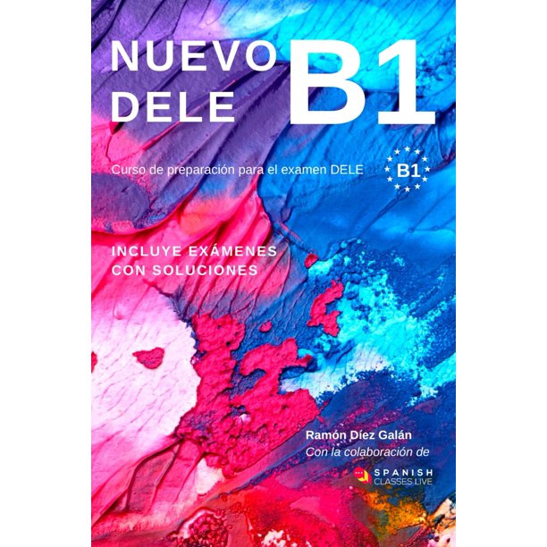 Libro NUEVO: Modelos de preparación para el examen DELE B1, edición en español