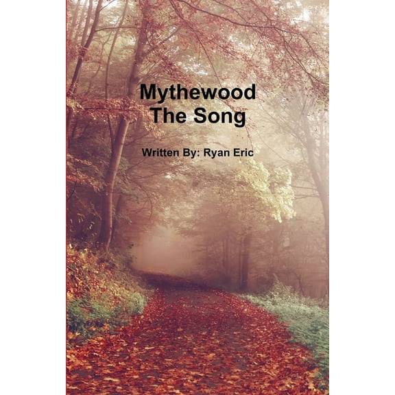 Mythewood, Book 3, The Song (Paperback)