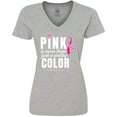 thumbnail image 3 of Inktastic Breast Cancer Pink is More Than Just a Pretty Color Women's V-Neck T-Shirt, 3 of 5