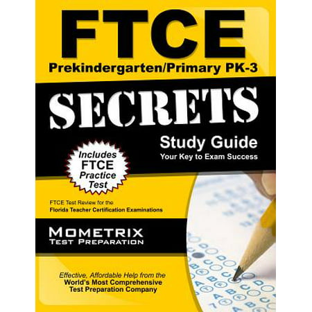 FTCE Prekindergarten/Primary Pk-3 Secrets Study Guide : FTCE Test Review for the Florida Teacher Certification