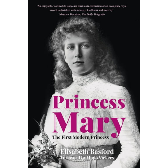 Princess Mary: The First Modern Princess, (Paperback)