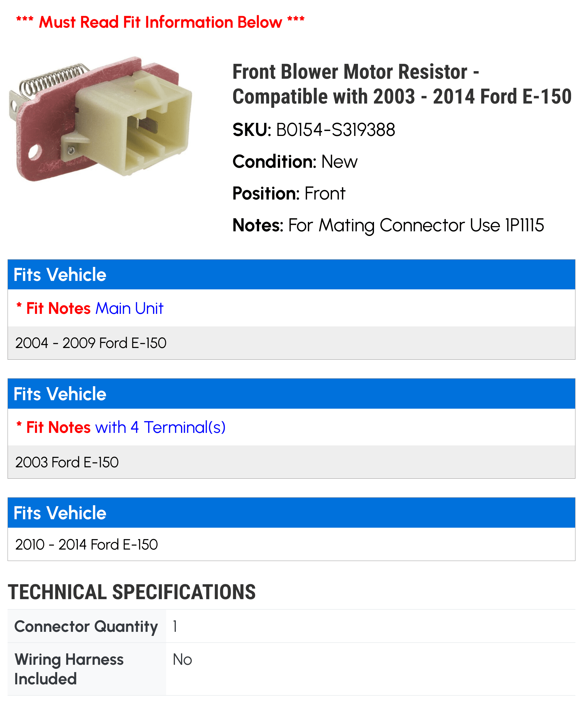 Front Blower Motor Resistor - Compatible with 2003 - 2014 Ford E-150 2004 2005 2006 2007 2008 2009 2010 2011 2012 2013
