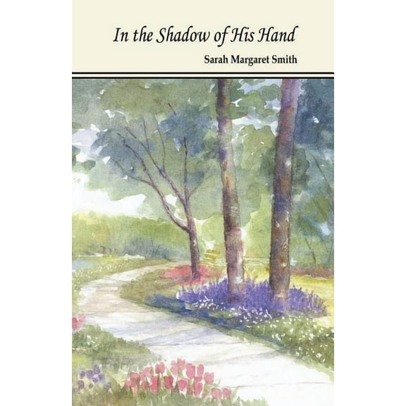 In the Shadow of His Hand