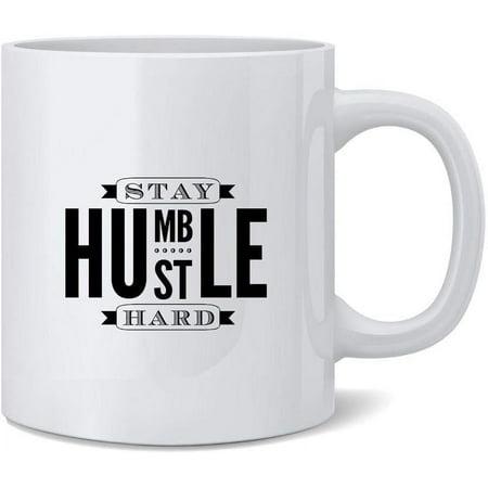 

Funny Coffee Mugs Stay Humble Hustle Hard Ceramic Coffee Mug 11 Oz Tea Cup Unique Birthday and Holiday Gifts