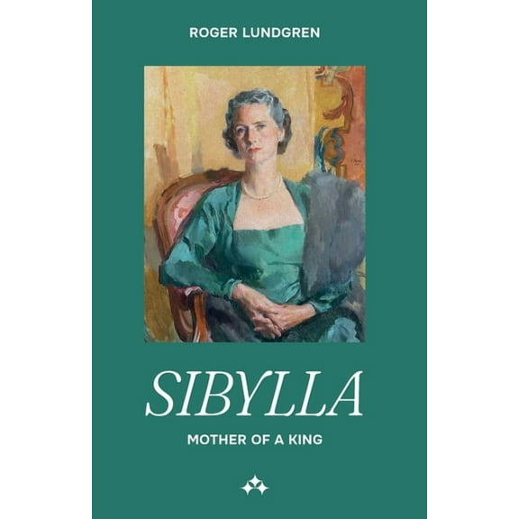 Sibylla: Mother of a King, (Paperback)