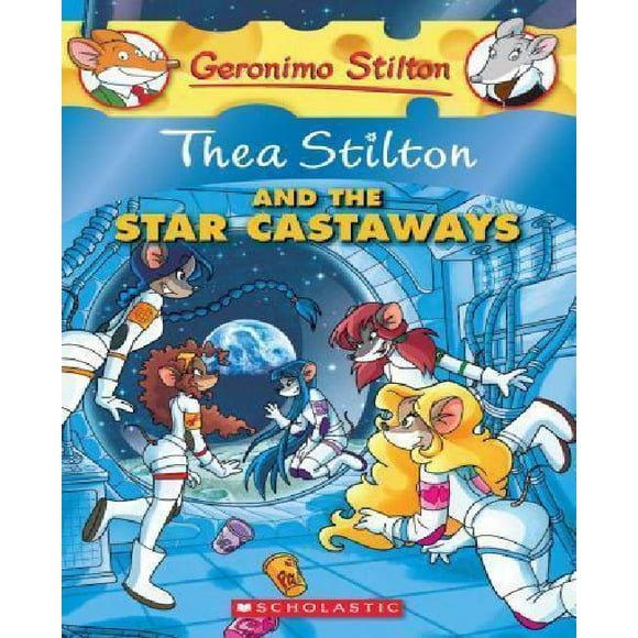 GERONIMO STILTON : THEA STILTON et les STAR CASTAWAYS
