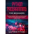 thumbnail image 1 of Pre-Owned python programming for beginners: The simplified beginner's guide to learn basics Python computer language, coding project, data science, data analyti, 1 of 1