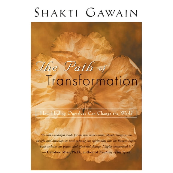 Pre-Owned The Path of Transformation: How Healing Ourselves Can Change the World (Paperback) 157731154X 9781577311546
