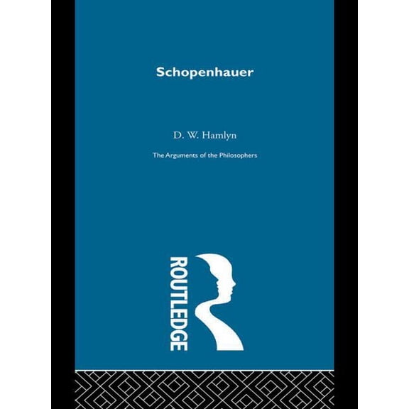 Arguments of the Philosophers Schopenhauer - Arg Phil, (Paperback)