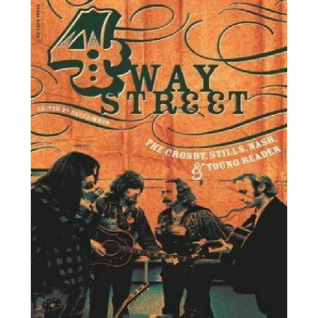 Four Way Street: The Crosby, Stills, Nash & Young Reader