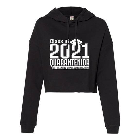 Womens Class Of 2021 Quarantenior Funny Graduate Quarantine Cropped Hooded Sweatshirt