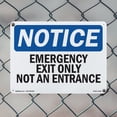 thumbnail image 4 of Emergency Exit Only Not An Entrance OSHA Notice Rigid Plastic Sign 18 Inch x 12 Inch - 5 Pack, 4 of 8