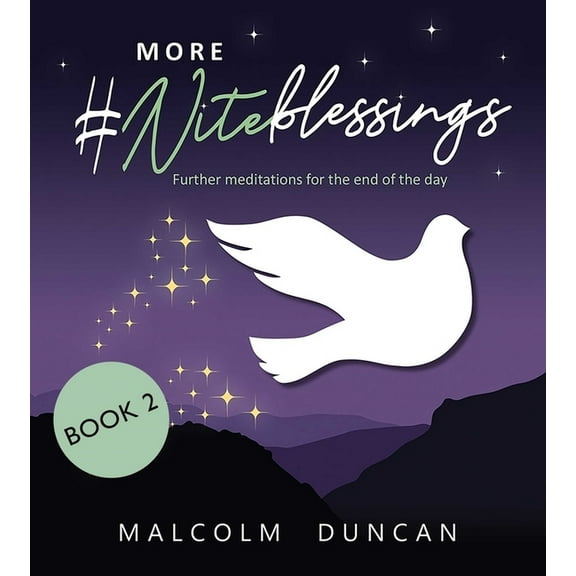 More #Niteblessings: Further Meditations for the End of the Day, (Hardcover)