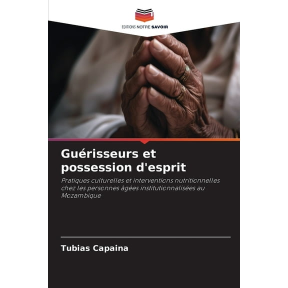 Guérisseurs et possession d'esprit, (Paperback)