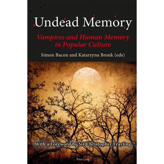 Undead Memory: Vampires and Human Memory in Popular Culture (Hardcover)
