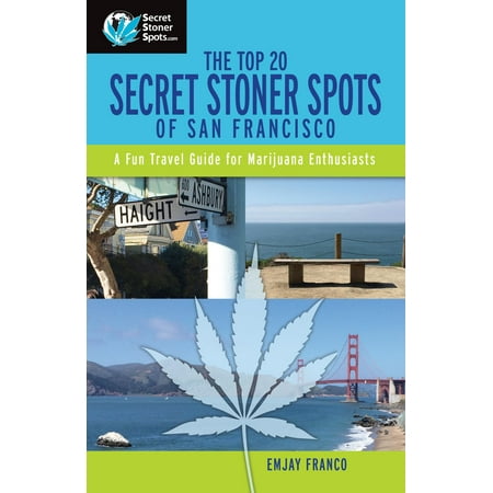 The Top 20 Secret Stoner Spots of San Francisco -