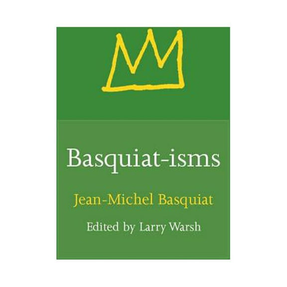 Isms Basquiat-Isms, Book 3, (Hardcover)