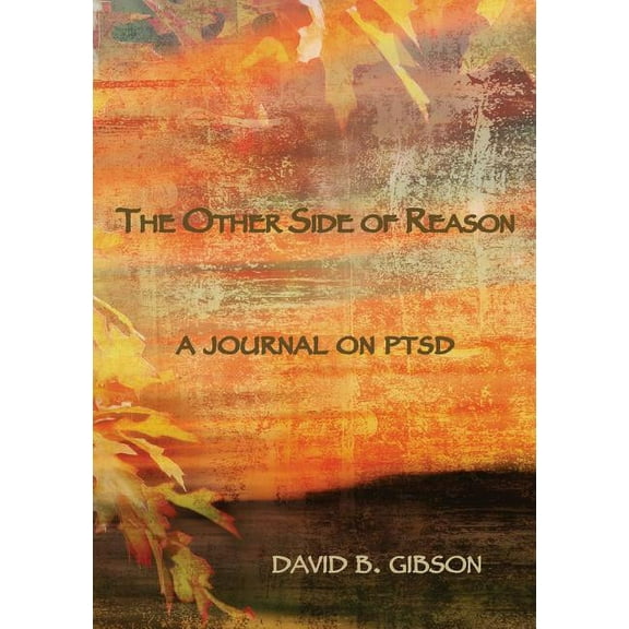 The Other Side of Reason: A journal on PTSD, (Paperback)