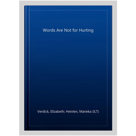 Pre-Owned Words Are Not for Hurting (Paperback) 1575421569 9781575421568