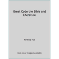 thumbnail image 1 of Pre-Owned Great Code the Bible and Literature (Paperback) 0774701366 9780774701365, 1 of 1