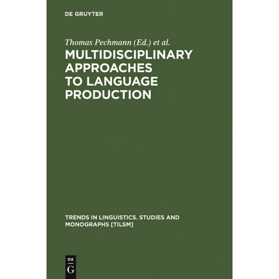 Trends in Linguistics. Studies and Monog Multidisciplinary Approaches to Language Production, Book 157, (Hardcover)