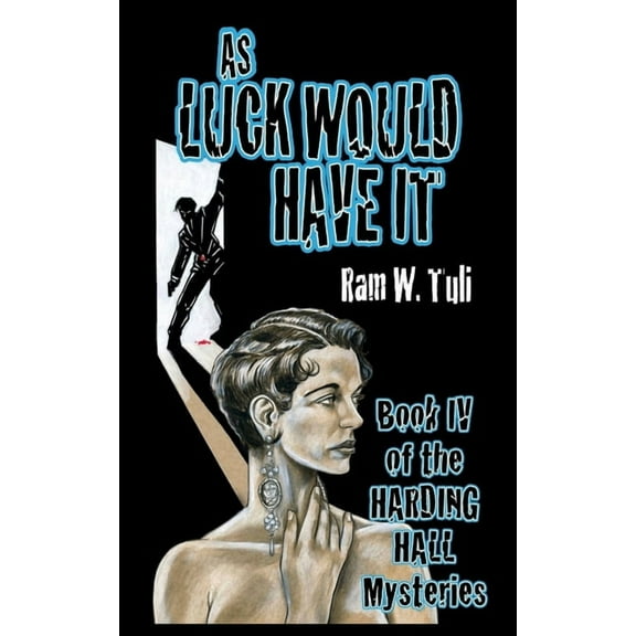 Harding Hall Mysteries: As Luck Would Have It (Series #4) (Paperback)