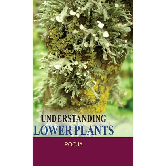 Understanding Lower Plants, (Hardcover)