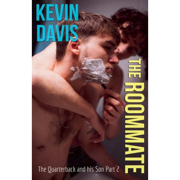 The Quarterback and His Son The Roommate, Book 2, (Paperback)