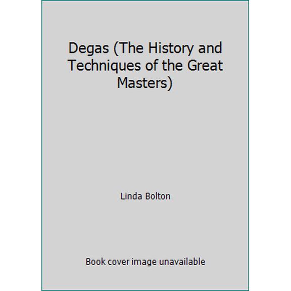 Pre-Owned Degas (The History and Techniques of the Great Masters) (Hardcover) 155521262X 9781555212629