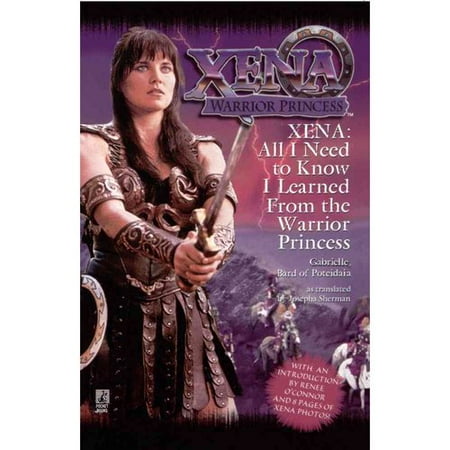 All I Need to Know I Learned from Xena: Warrior Princess