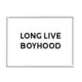 thumbnail image 4 of Stupell Industries Long Live Boyhood Kids' Motivational Phrase Black White, 14 x 11, Design by Daphne Polselli, 4 of 5