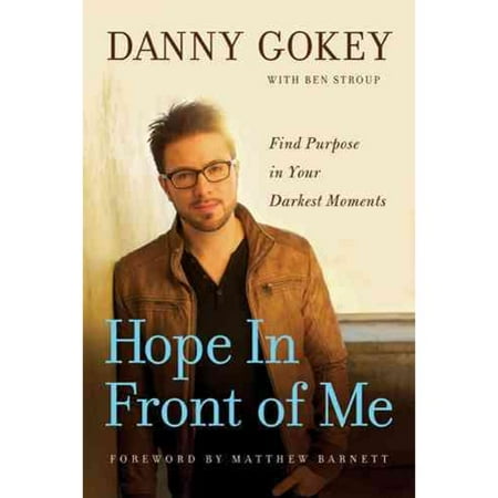 Hope In Front of Me : Find Purpose in Your Darkest Moments