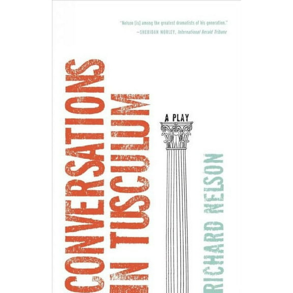 Conversations in Tusculum (Paperback) by Dr. Richard Nelson