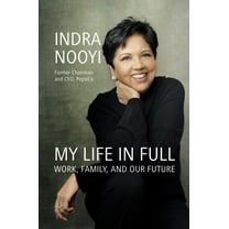 My Life in Full: Work, Family, and Our Future, (Hardcover)