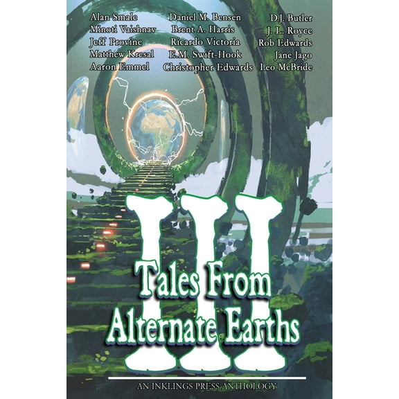 Tales From Alternate Earths Volume III, (Paperback)
