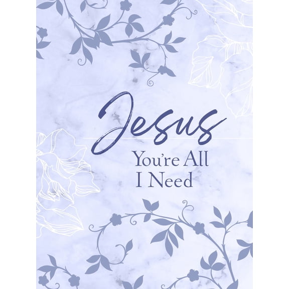 Jesus You're All I Need Ziparound Devotional (Hardcover)