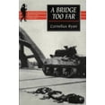 thumbnail image 1 of Pre-Owned A Bridge Too Far (Wordsworth Military Library) (Paperback) 1840222131 9781840222135, 1 of 1