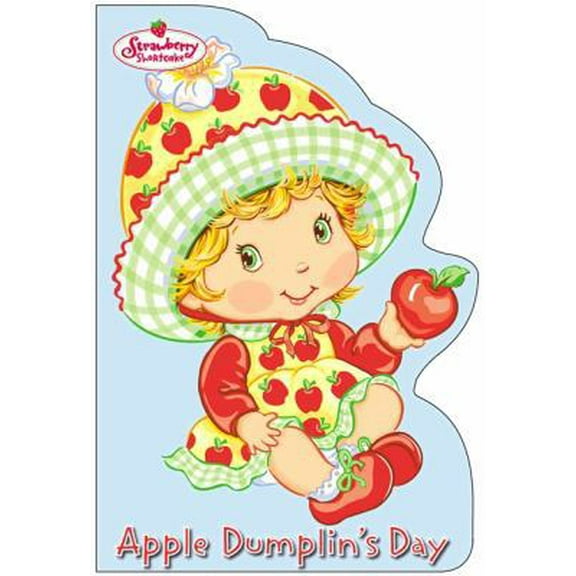 Pre-Owned Apple Dumplin's Day (Strawberry Shortcake) (Hardcover) 0448431920 9780448431925